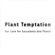 Plant Temptation